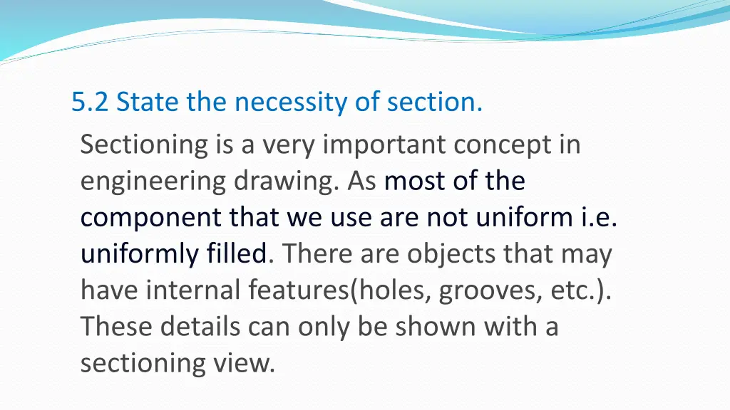 5 2 state the necessity of section sectioning
