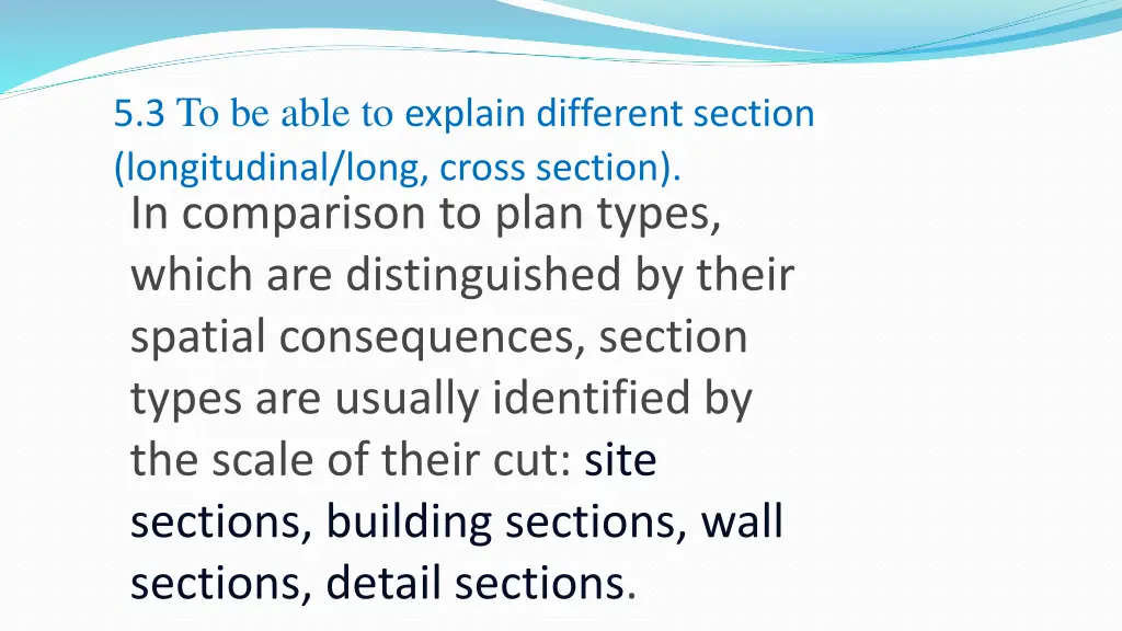 5 3 to be able to explain different section