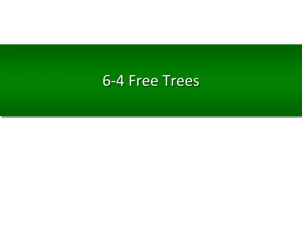 6 4 free trees