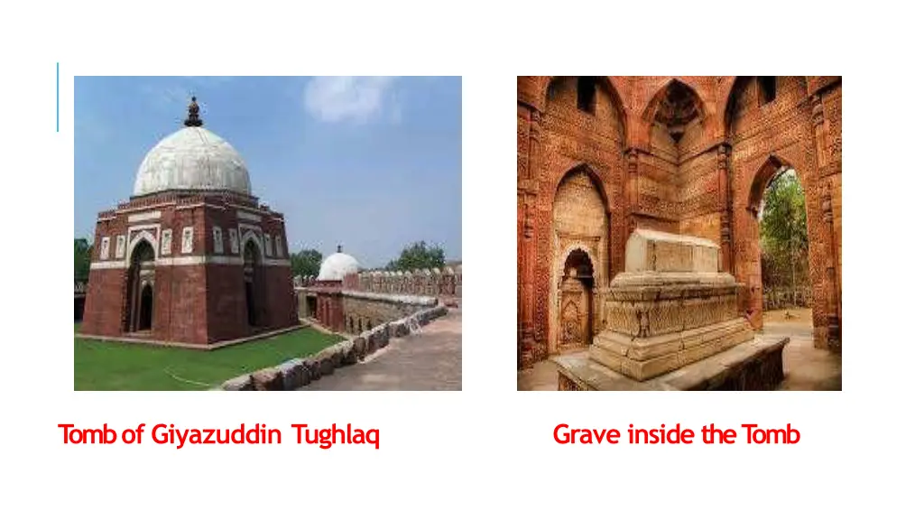 t omb of giyazuddin tughlaq