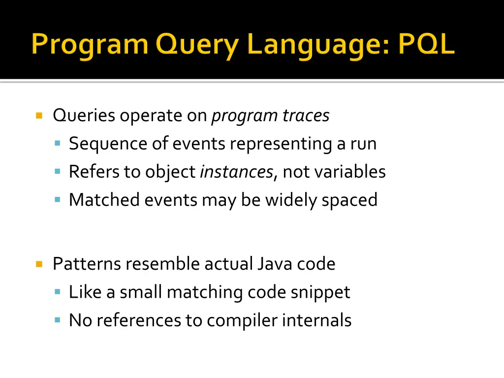 queries operate on program traces sequence