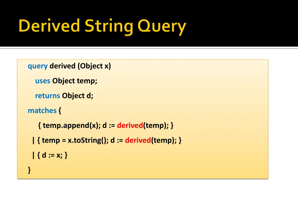 query derived object x