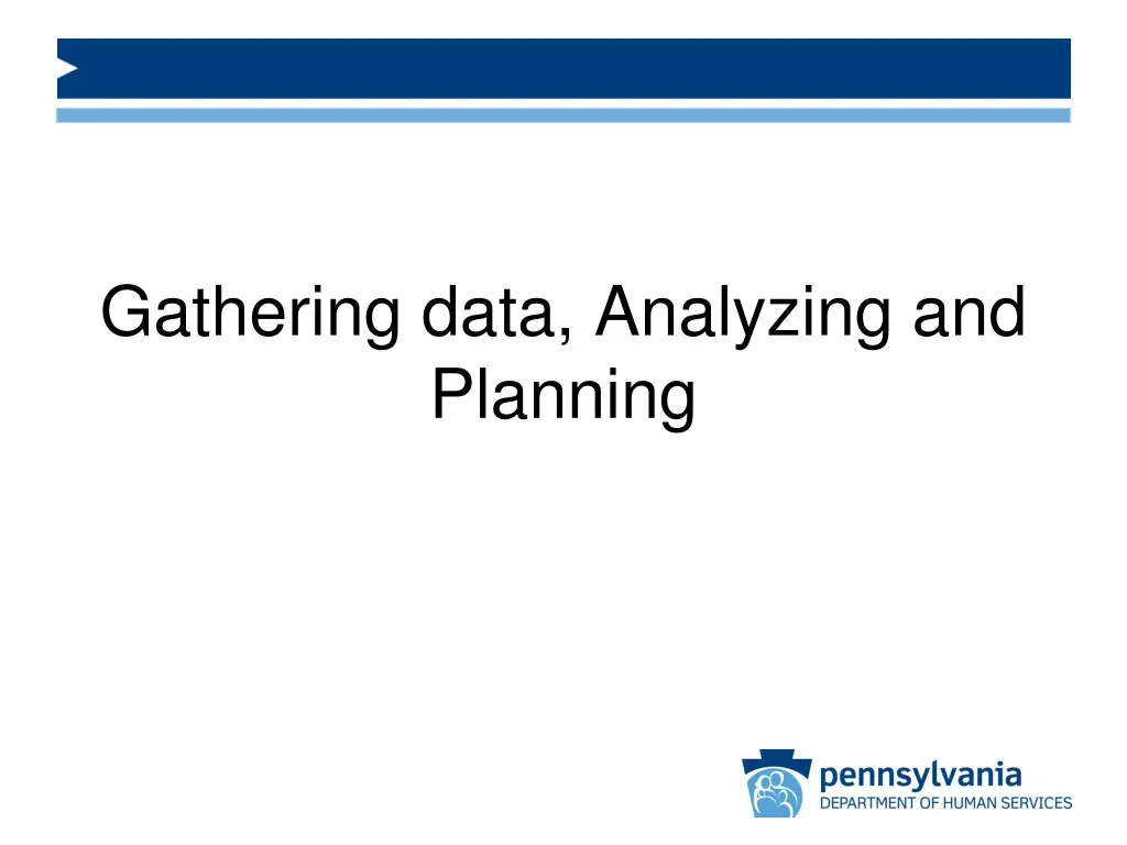 gathering data analyzing and planning