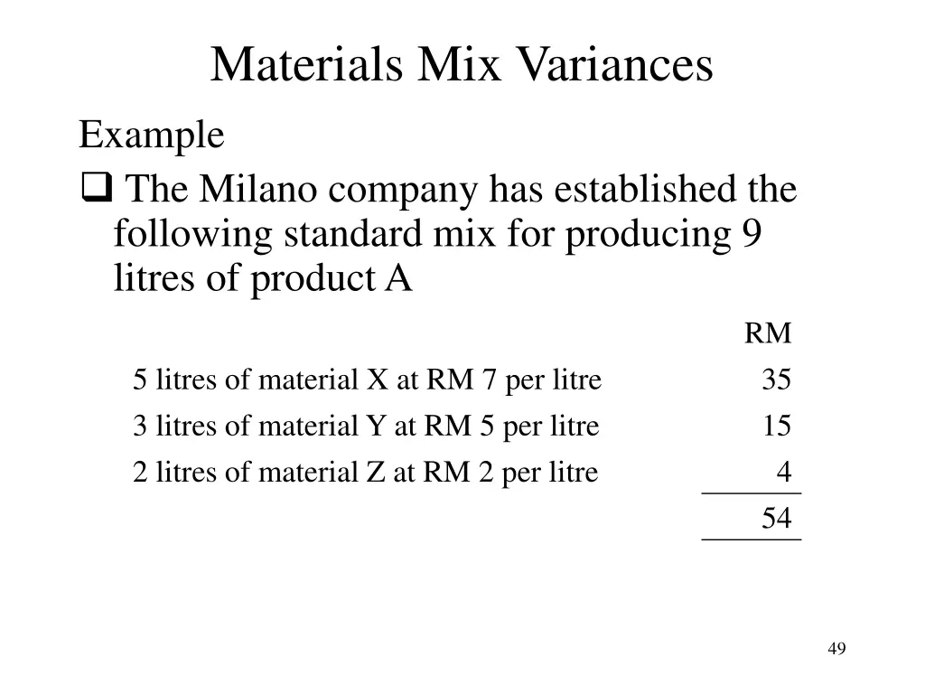 materials mix variances example the milano