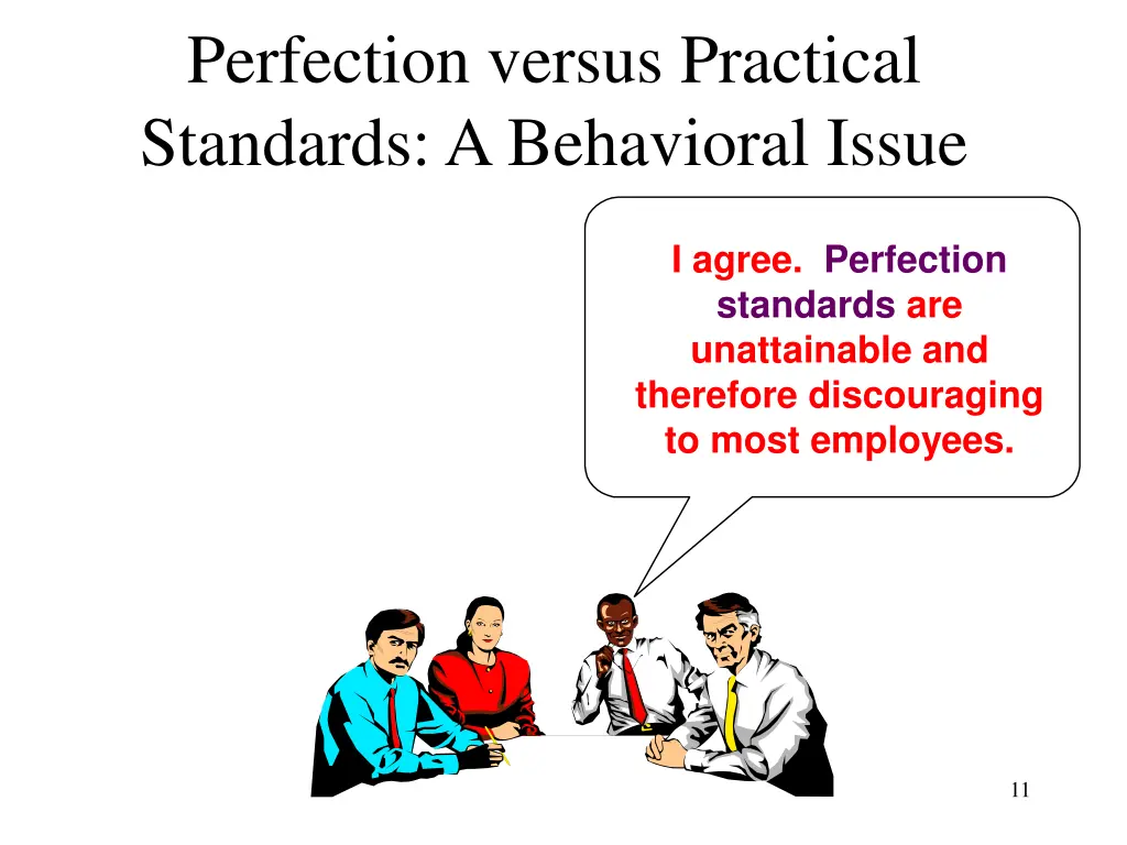 perfection versus practical standards 1