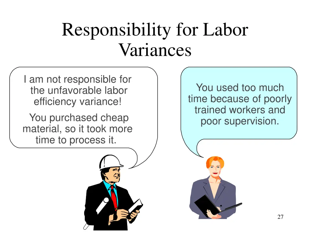 responsibility for labor variances