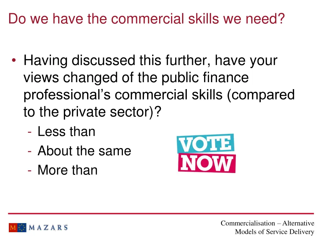 do we have the commercial skills we need 1