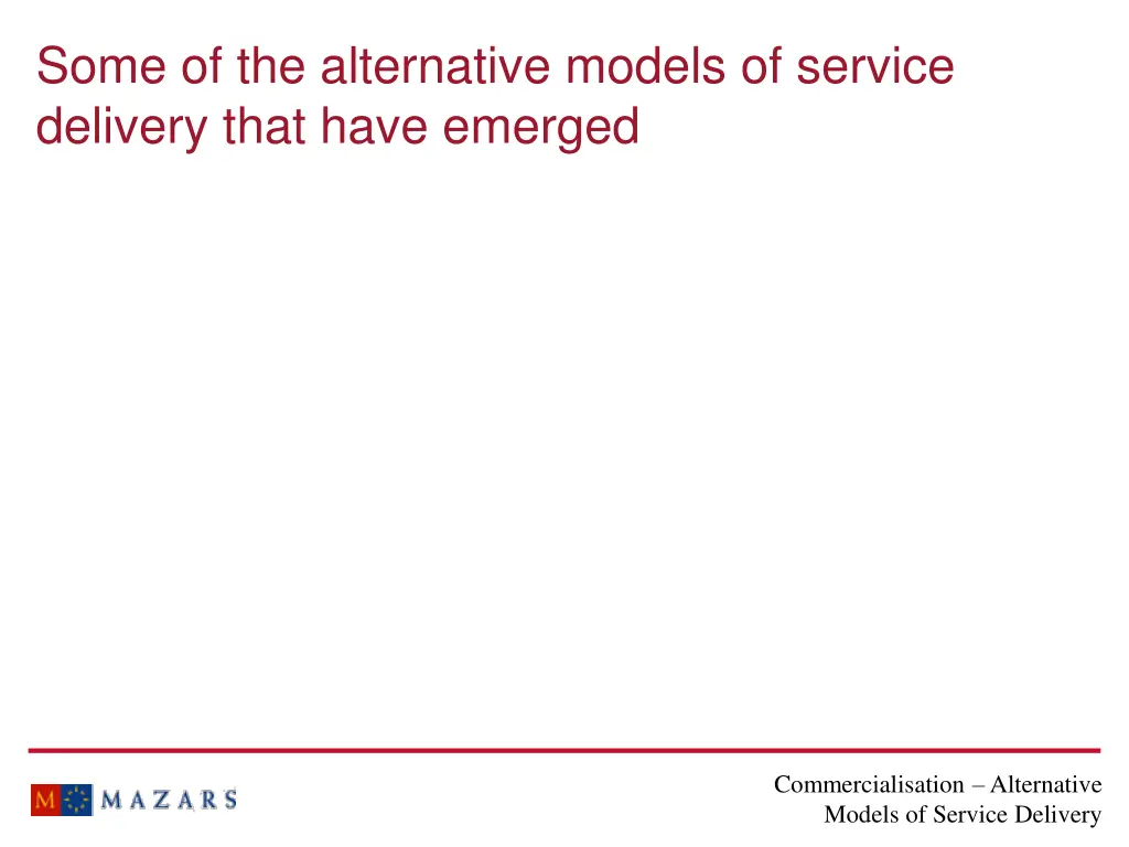 some of the alternative models of service