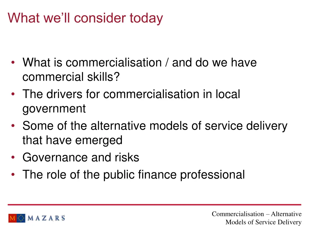 what we ll consider today