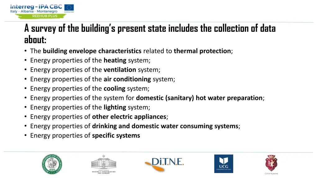 a survey of the building s present state includes