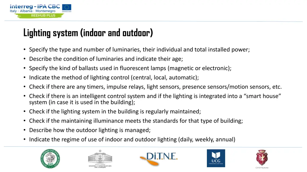 lighting system indoor and outdoor