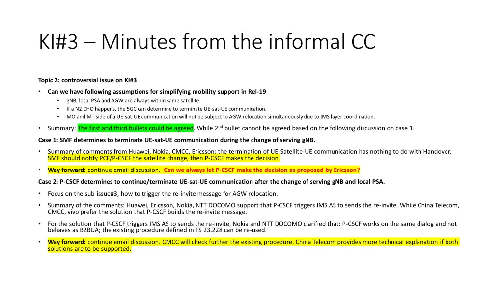 ki 3 minutes from the informal cc