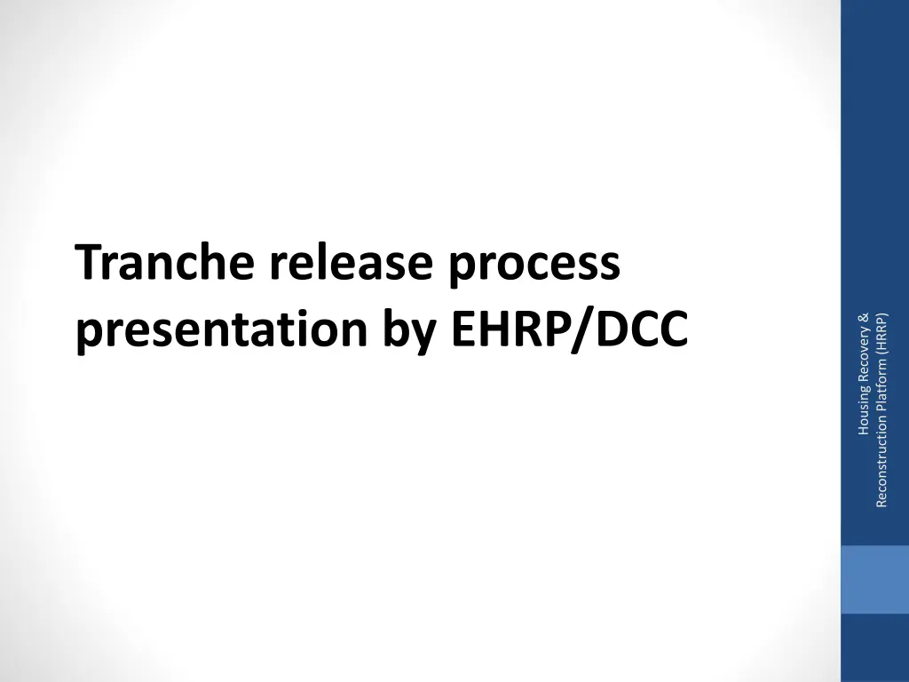 tranche release process presentation by ehrp dcc