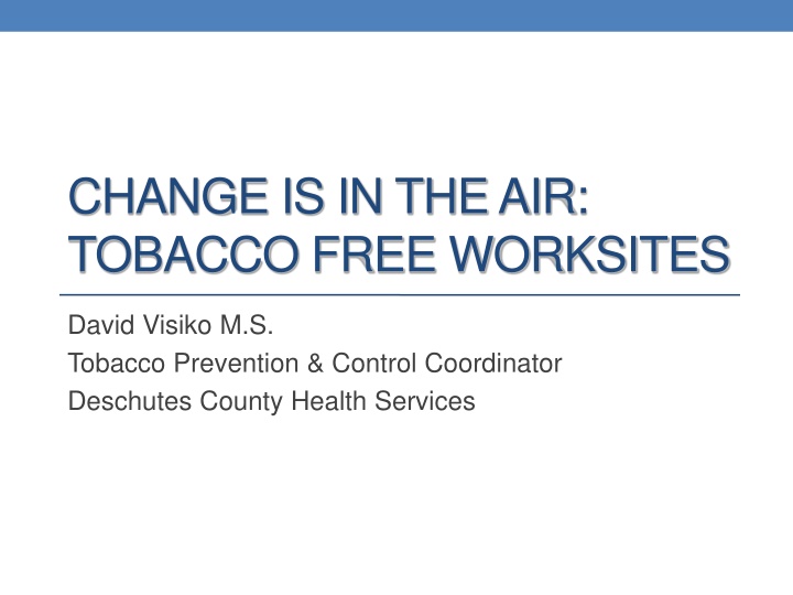 change is in the air tobacco free worksites