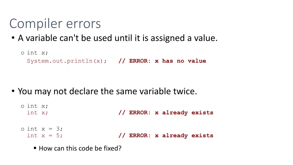 compiler errors a variable can t be used until