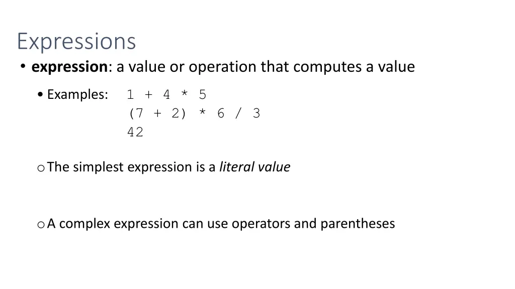 expressions expression a value or operation that
