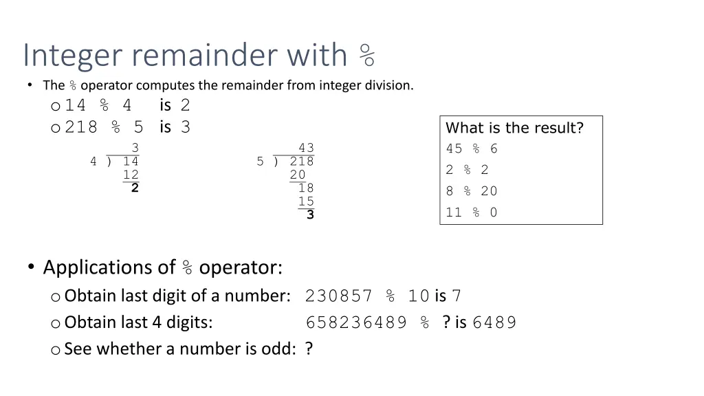 integer remainder with the operator computes