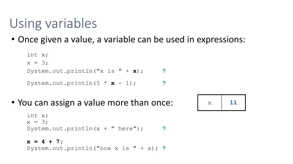 using variables once given a value a variable