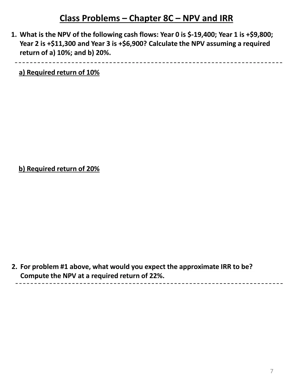 class problems chapter 8c npv and irr