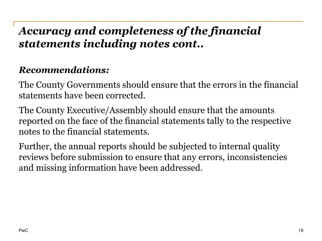 accuracy and completeness of the financial 1