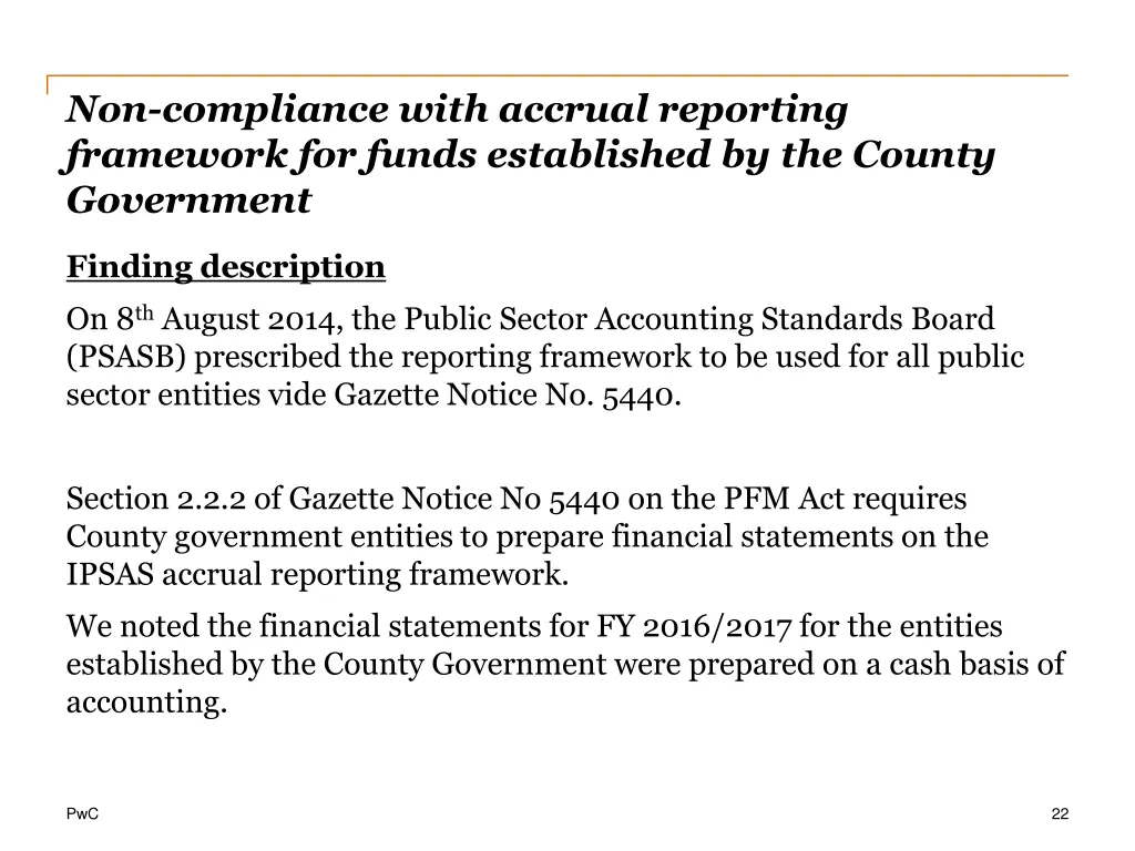 non compliance with accrual reporting framework