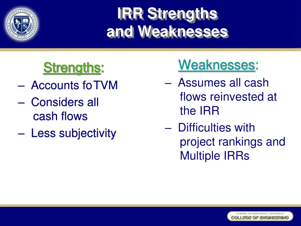 irr strengths and weaknesses