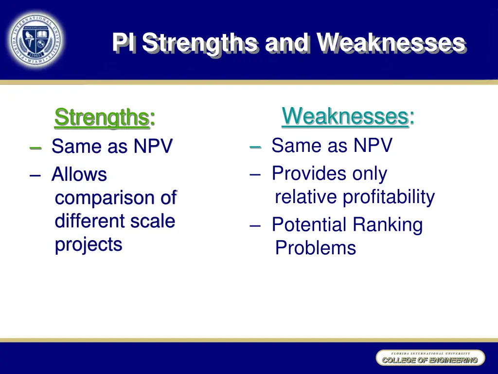 pi strengths and weaknesses