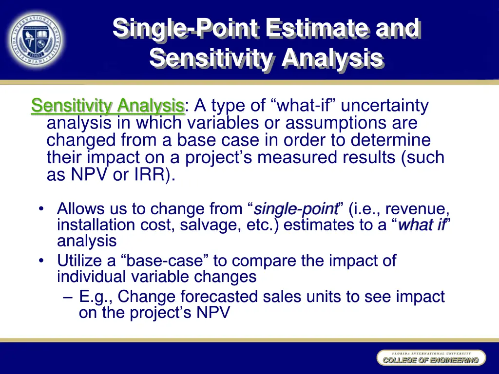 single point estimate and sensitivity analysis