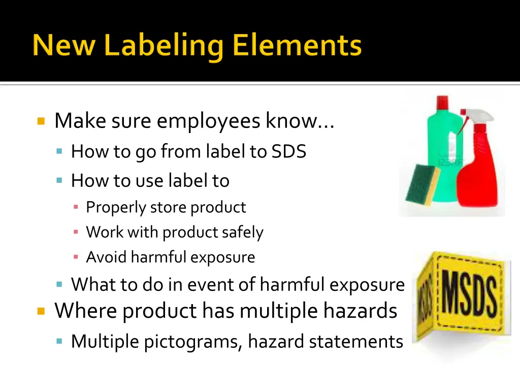 make sure employees know how to go from label