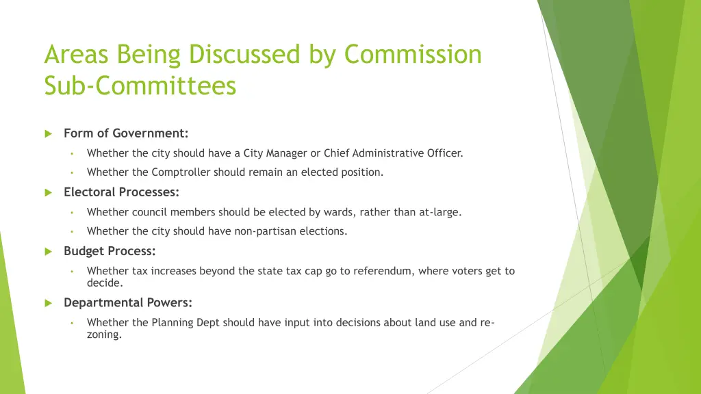 areas being discussed by commission sub committees