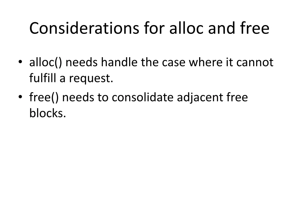 considerations for alloc and free