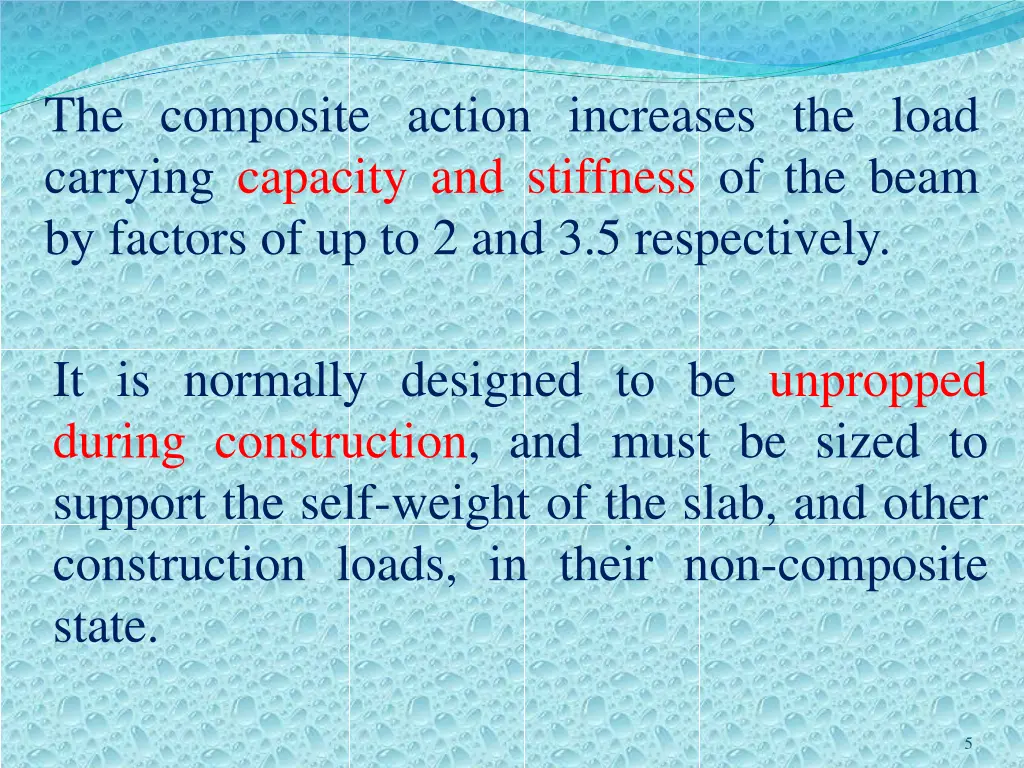 the composite action increases the load carrying