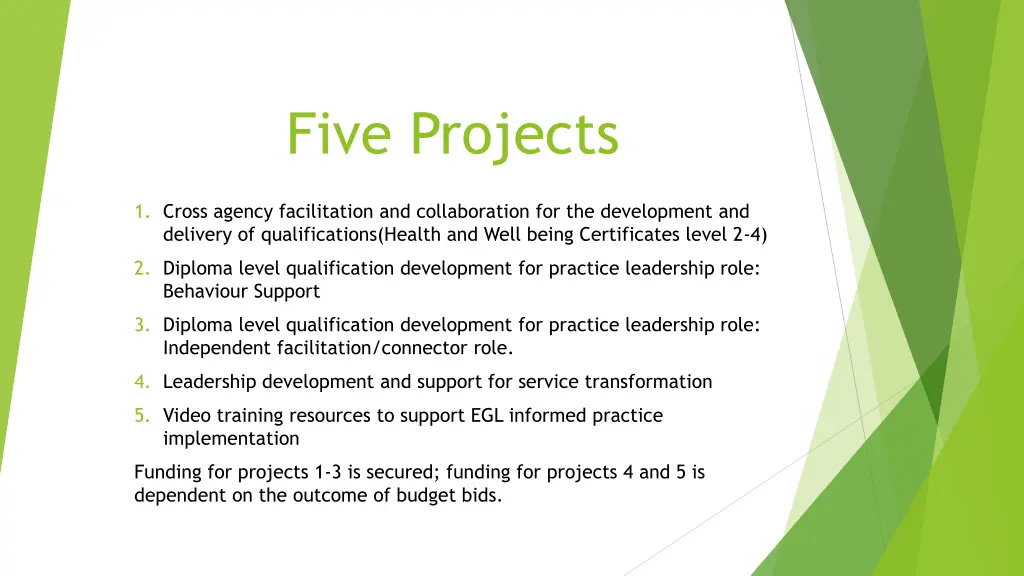 five projects
