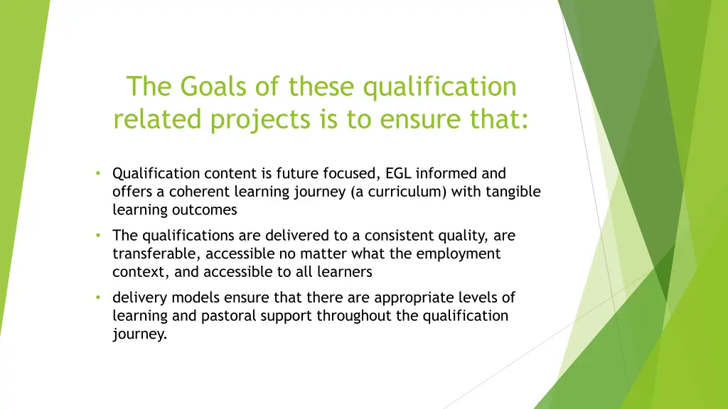 the goals of these qualification related projects