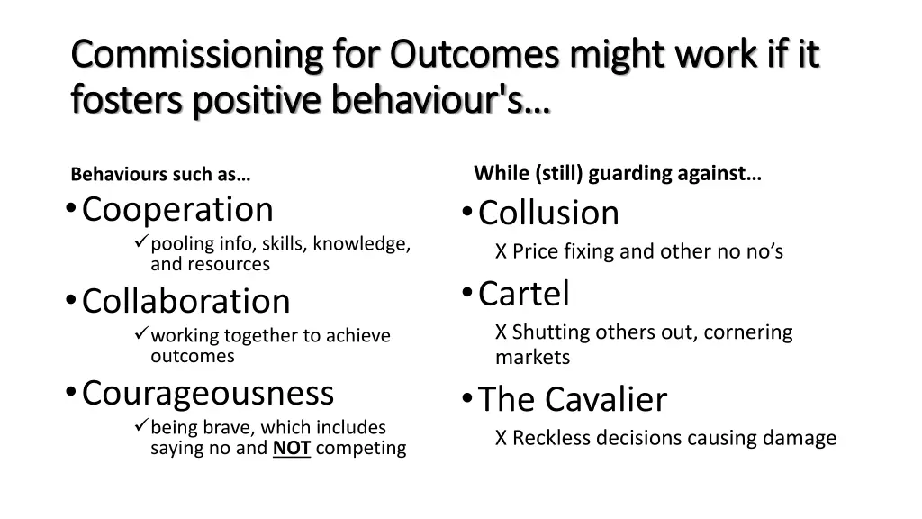 c commissioning for outcomes might work