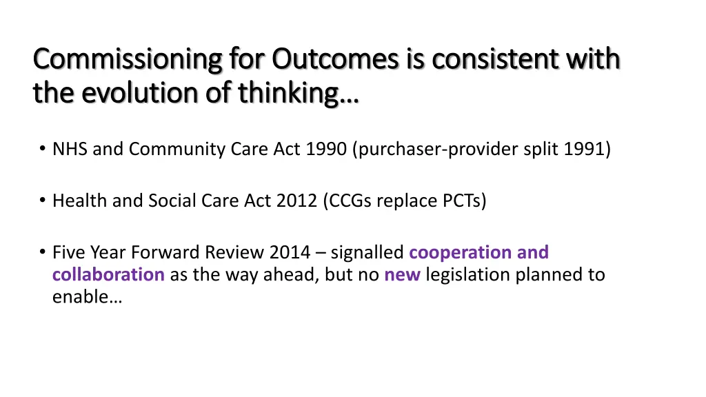 commissioning for outcomes is consistent with
