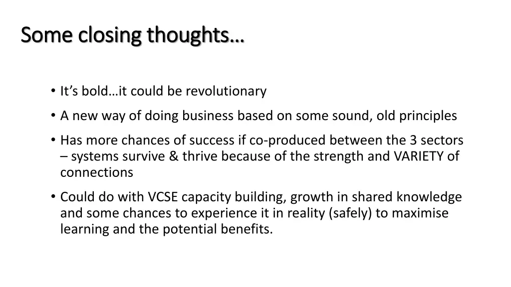 some closing thoughts some closing thoughts
