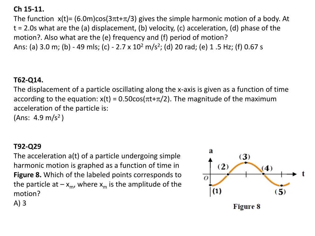 ch 15 11 the function x t 6 0m cos 3 t 3 gives