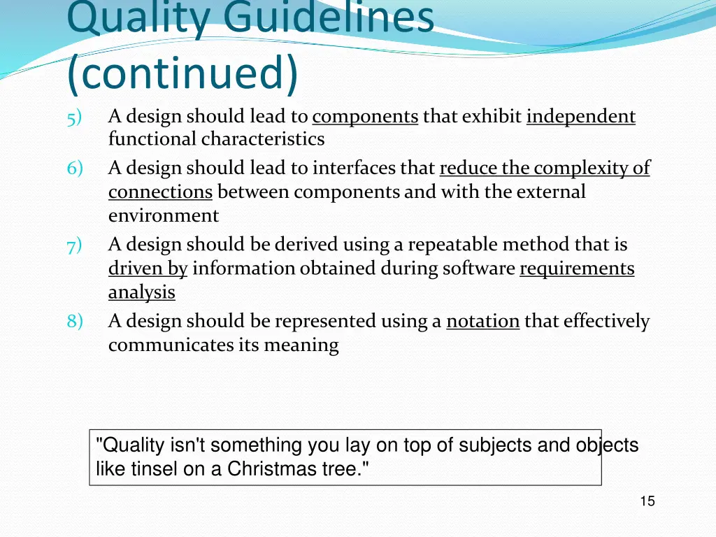 quality guidelines continued 5 a design should