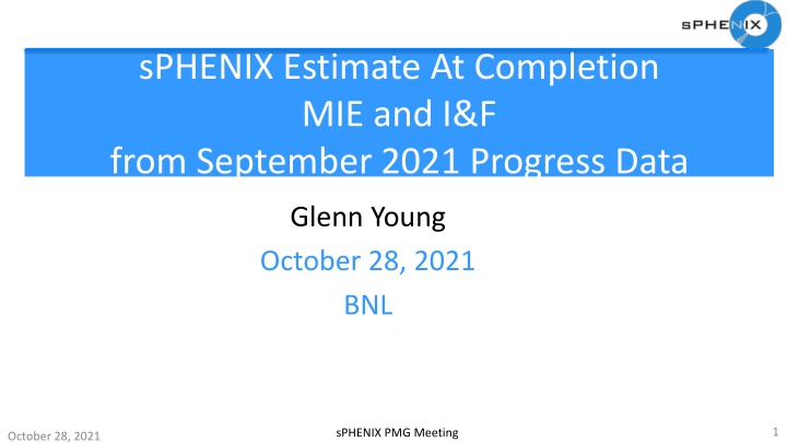 sphenix estimate at completion mie and i f from