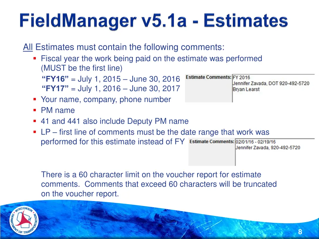 all estimates must contain the following comments