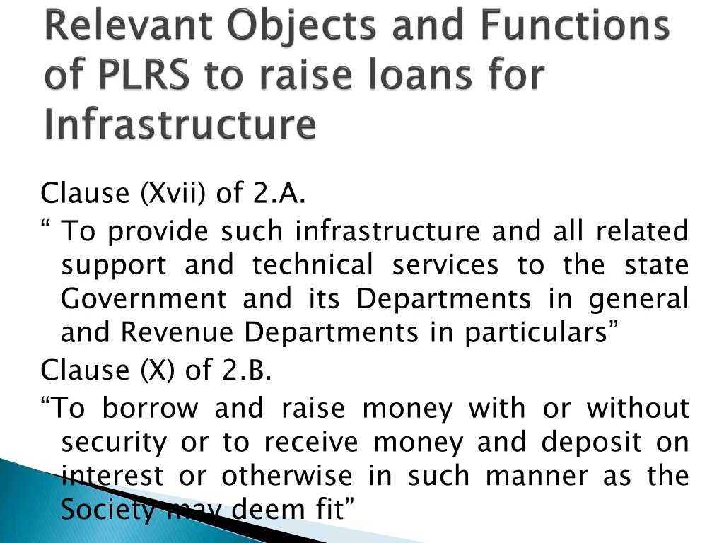 clause xvii of 2 a to provide such infrastructure
