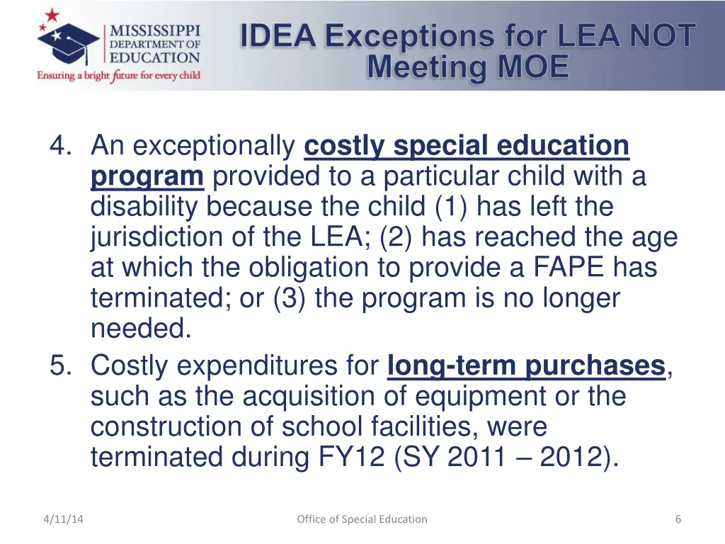 idea exceptions for lea not meeting moe 1