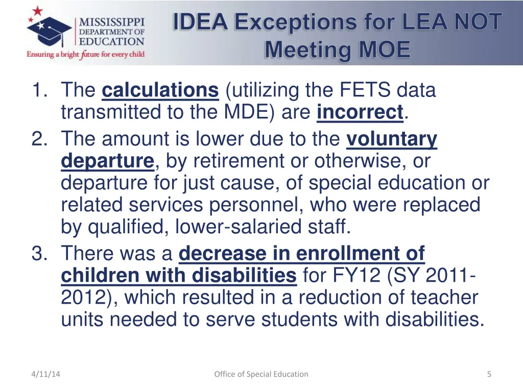 idea exceptions for lea not meeting moe