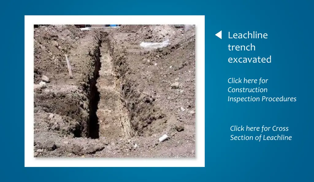 leachline trench excavated click here