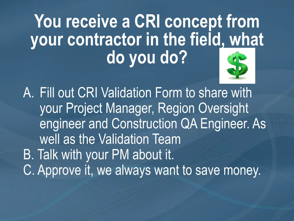 you receive a cri concept from your contractor