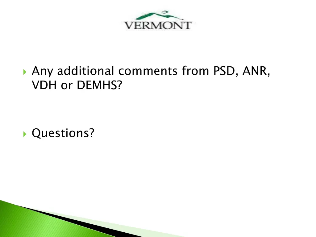 any additional comments from psd anr vdh or demhs