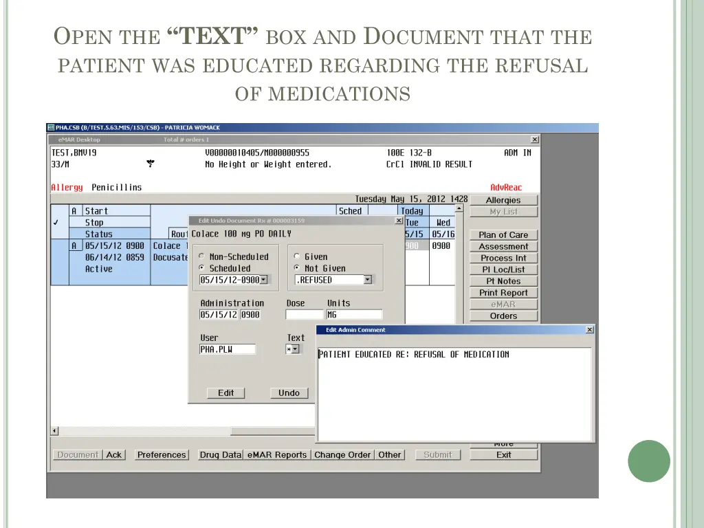 o pen the text box and d ocument that the patient