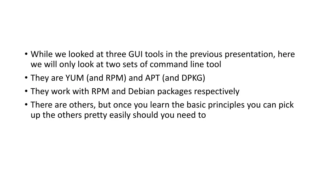 while we looked at three gui tools