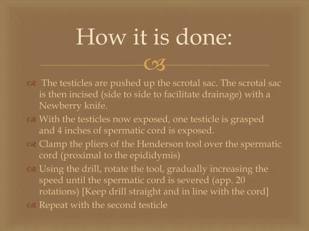 how it is done
